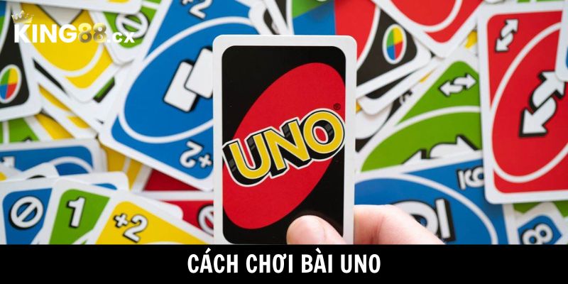 5 Cách chơi bài Uno tư duy cho người mới bắt đầu tham gia